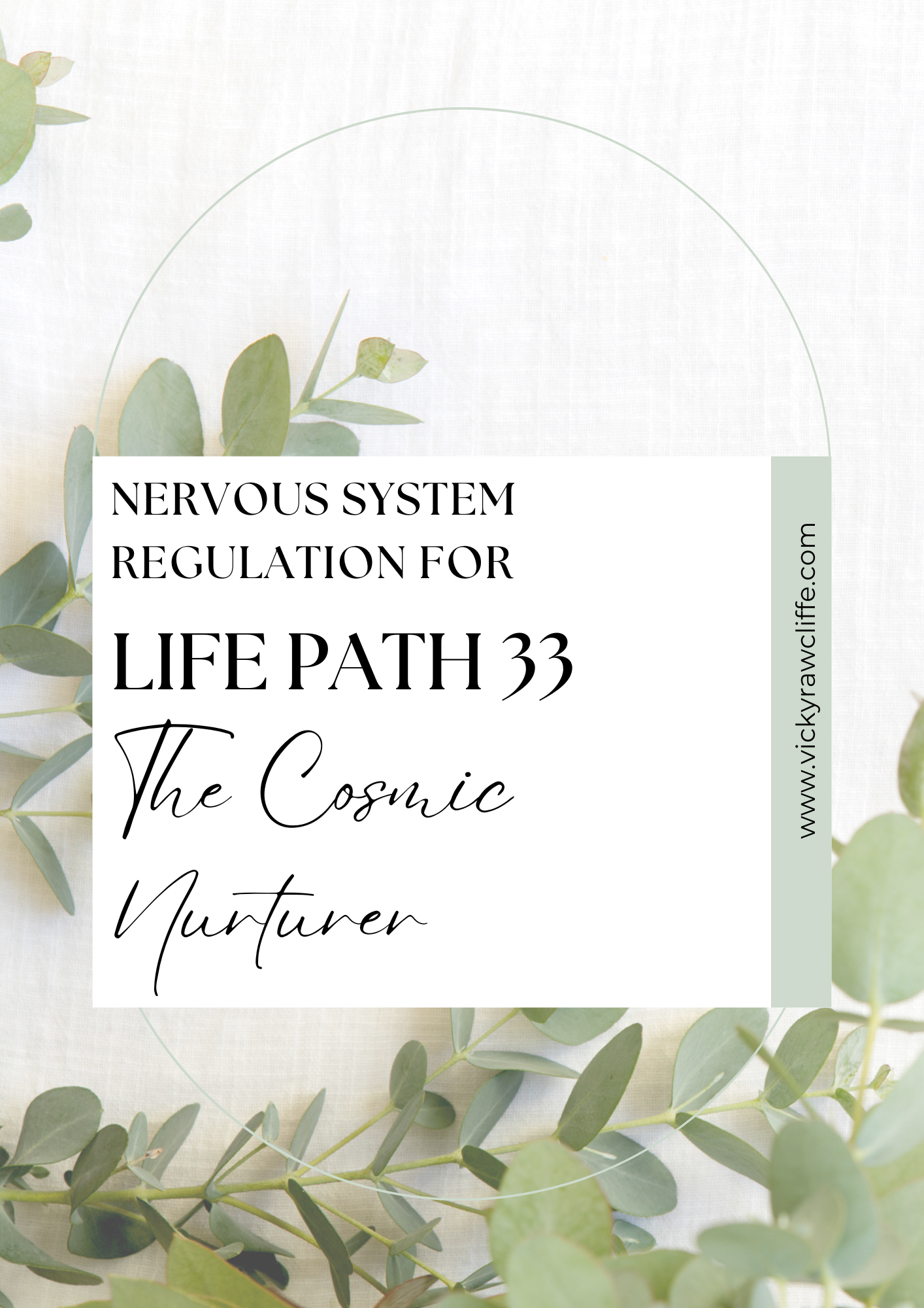 Book cover about the nervous system regulation, titled "Life Path 33: The Cosmic Nurturer" with eucalyptus leaves background.