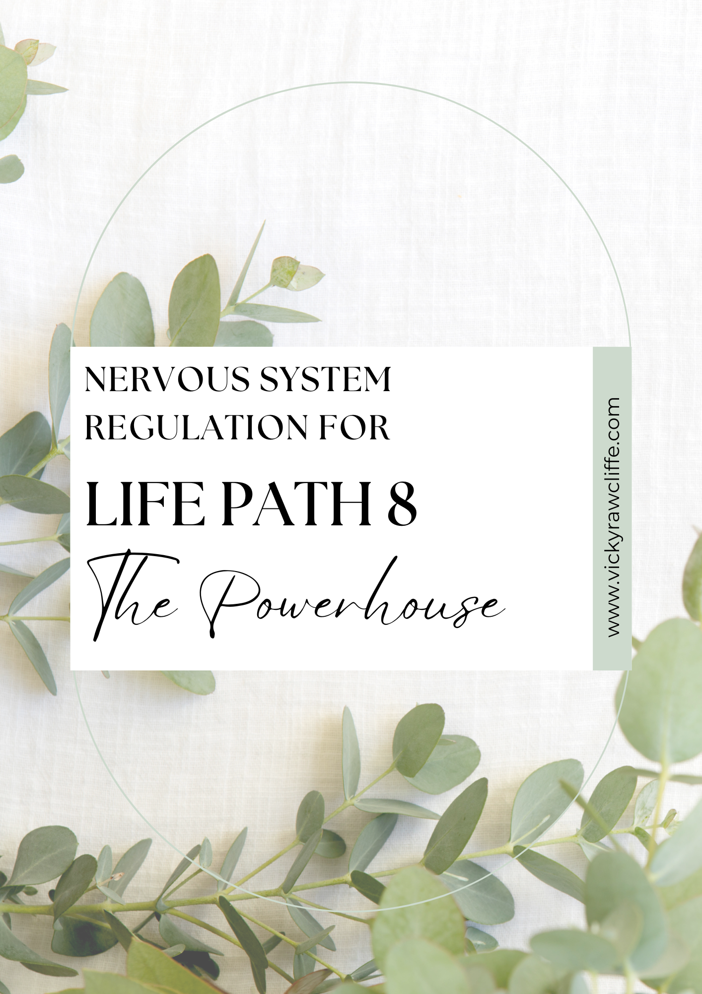 Book cover about the nervous system regulation for life pathway 8, titled 'The Powerhouse', with green leaves in the background.