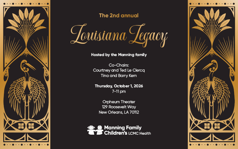 Manning Family Children’s announces 2nd annual Louisiana Legacy celebration to be held Oct. 1 at the Orpheum Theater