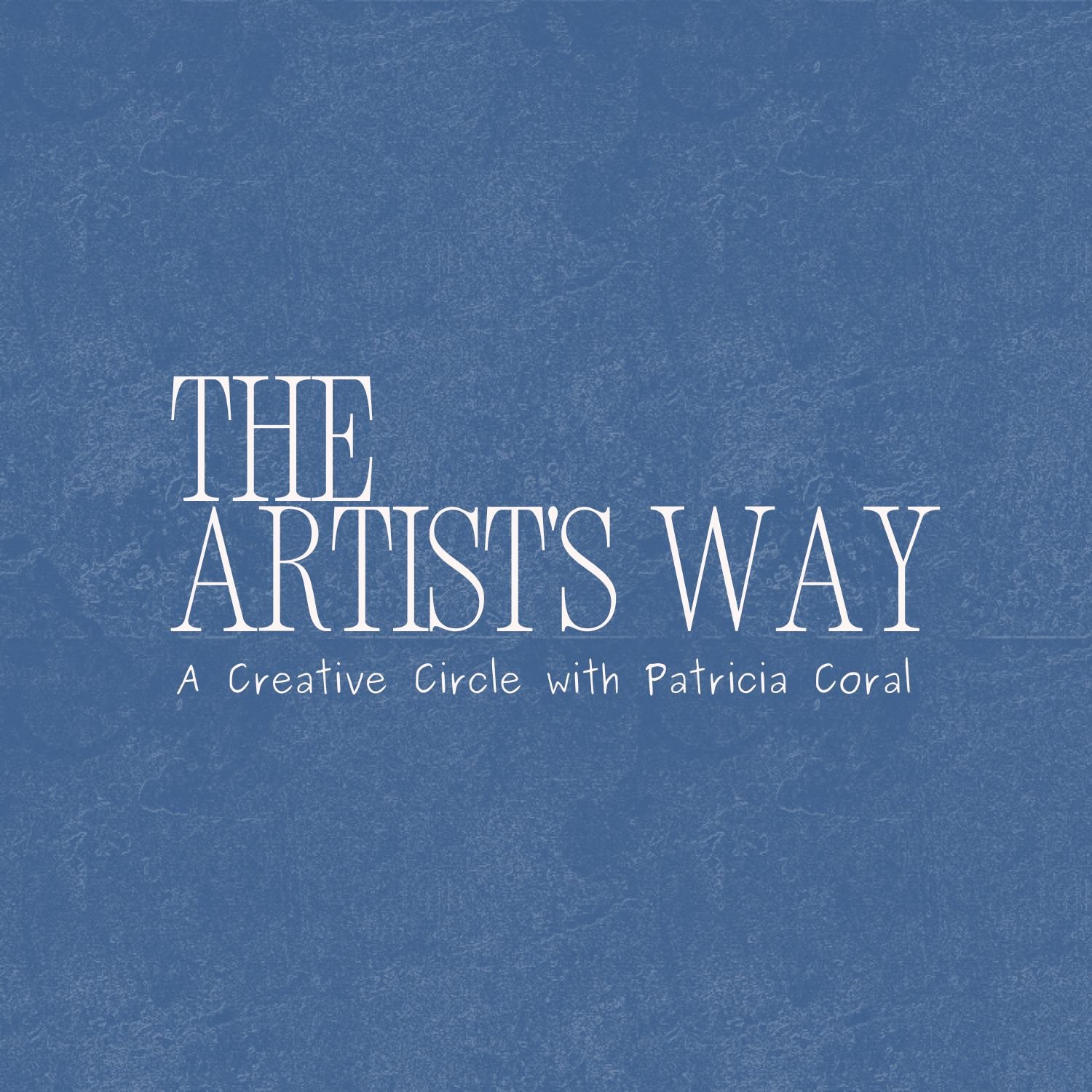 The Artist’s Way: A Creative Circle