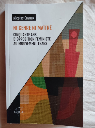 Critique de Ni genre ni maître, de Nicolas Casaux par Jonathan Deschamps