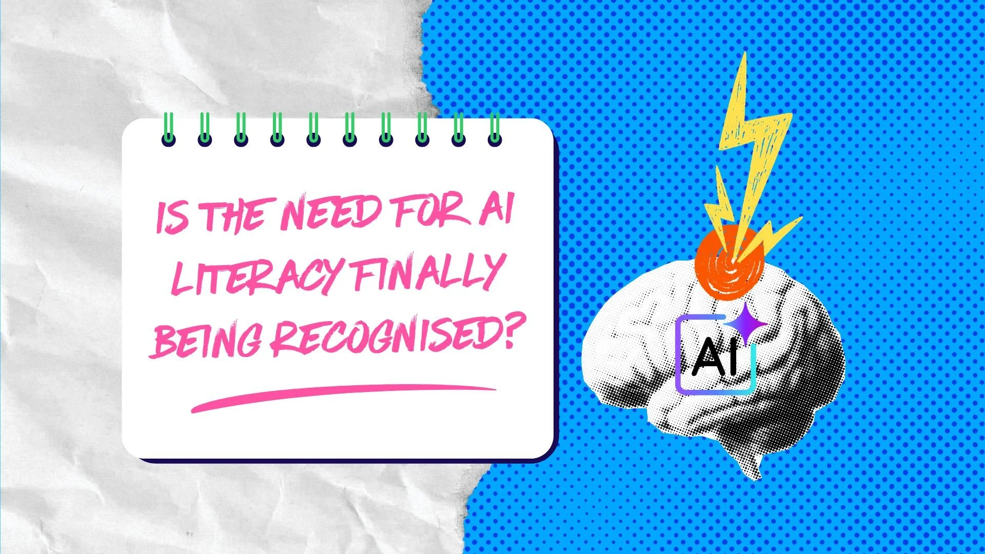 Is the need for AI literacy finally being recognised?