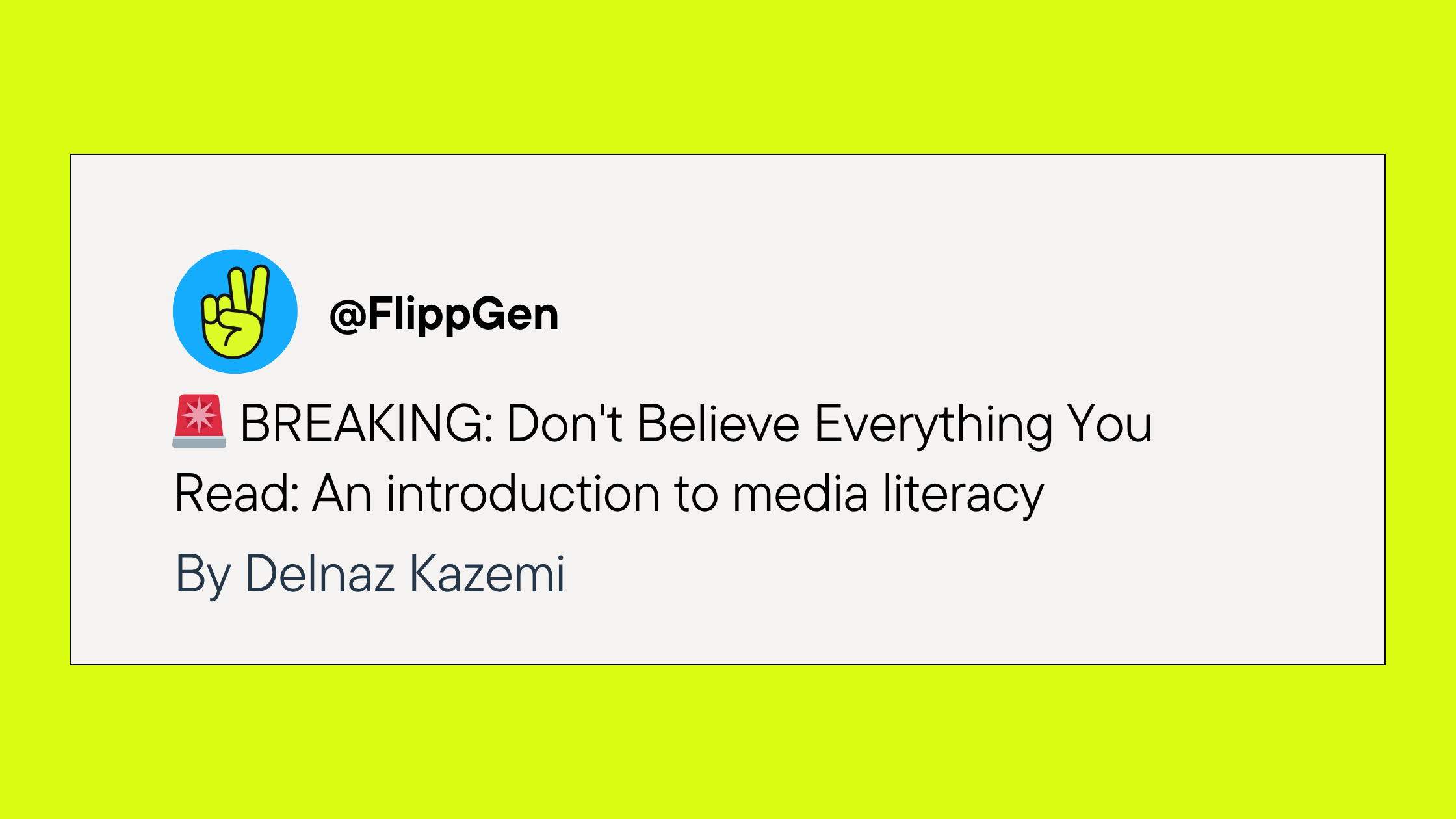 Don't Believe Everything You Read: An introduction to media literacy