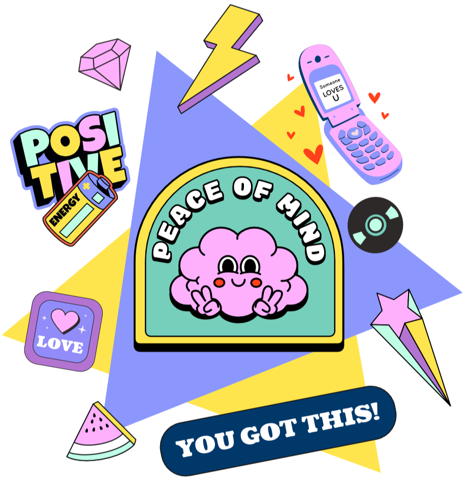 Colorful illustration with a pink smiling cloud in the center, surrounded by messages of encouragement like "Peace of Mind" and "You Got This!" Includes icons such as a love heart, a flip phone with "Someone LOVES U" on the screen, a diamond, a CD, a star-shaped magic wand, a battery with "POSITIVE ENERGY", and a lightning bolt.