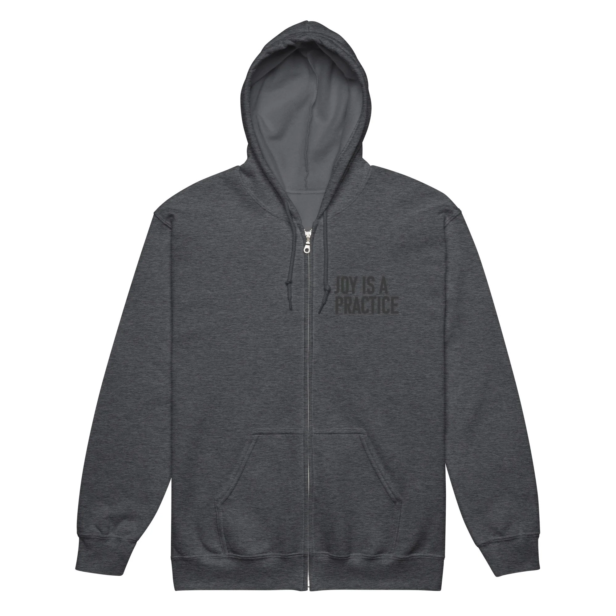 Joy is a Practice Zip Hoodie
