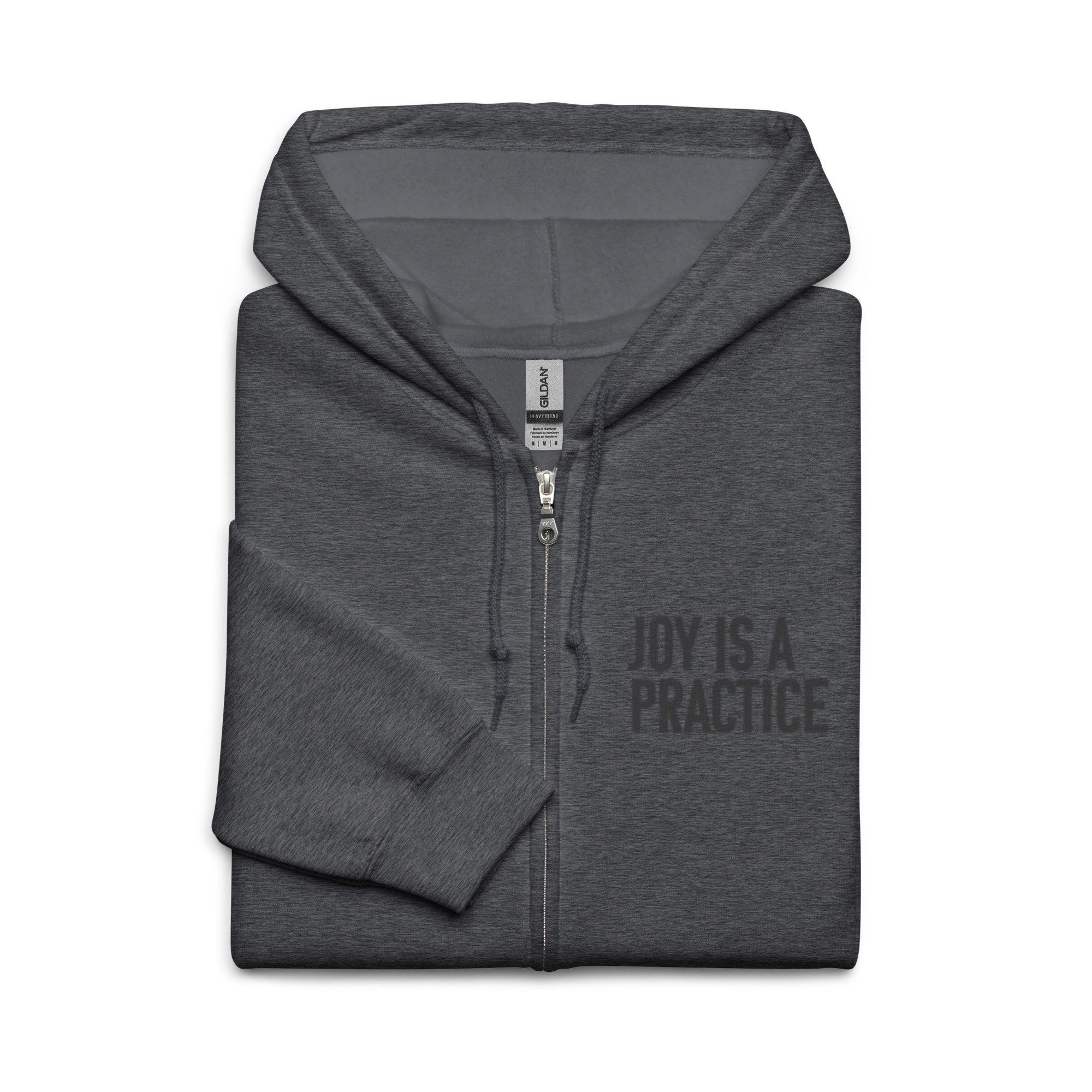 Joy is a Practice Zip Hoodie