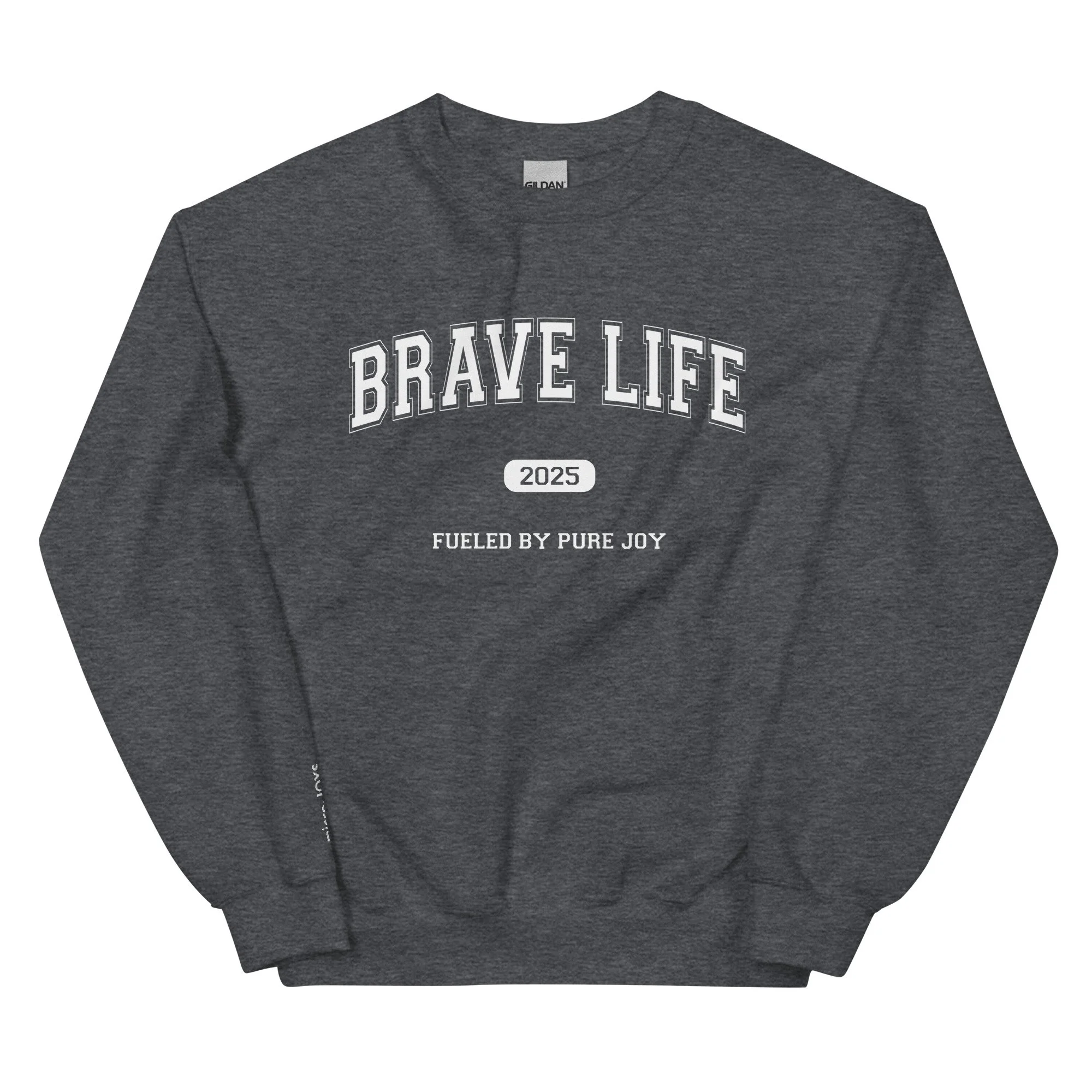 Brave Life Sweatshirt