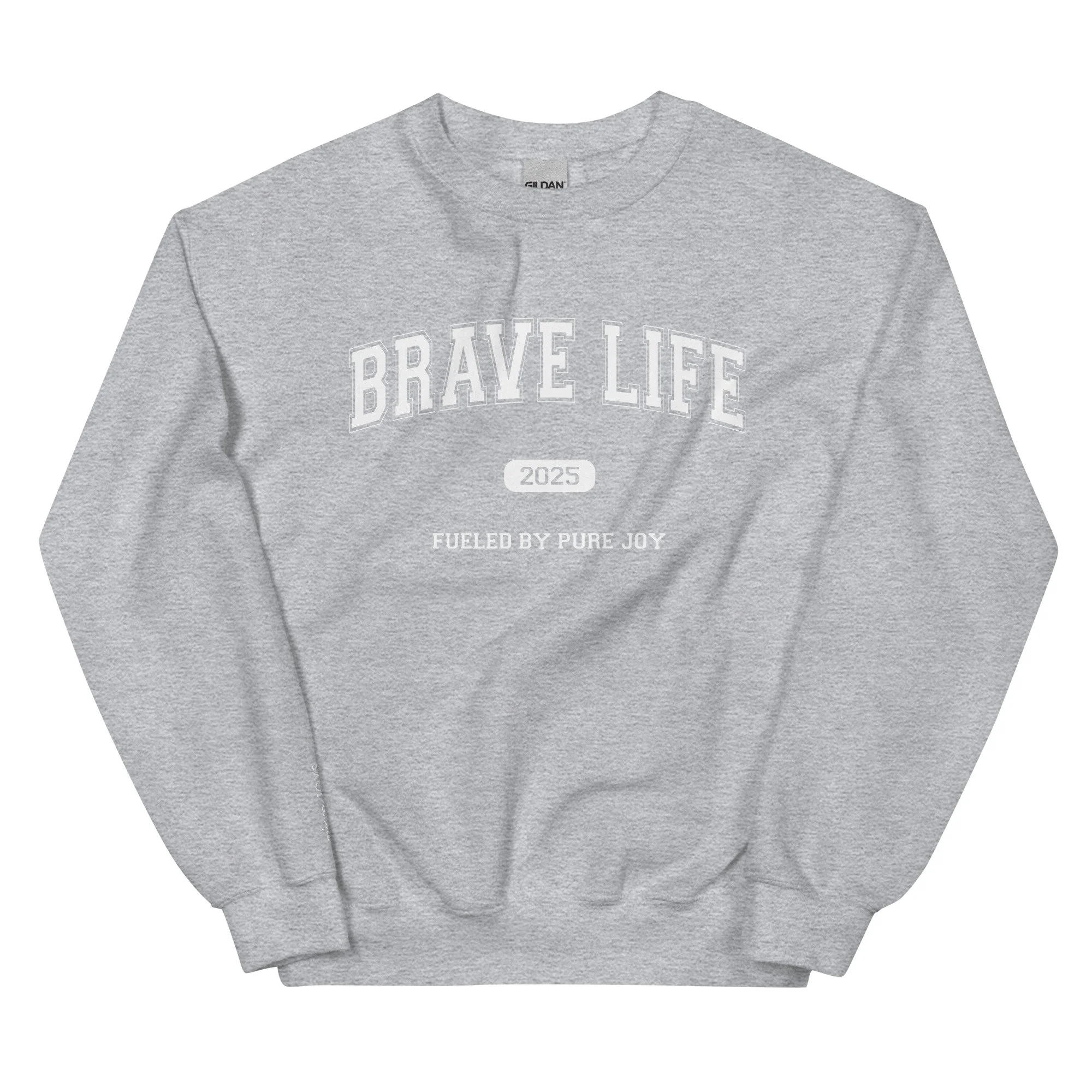 Brave Life Sweatshirt