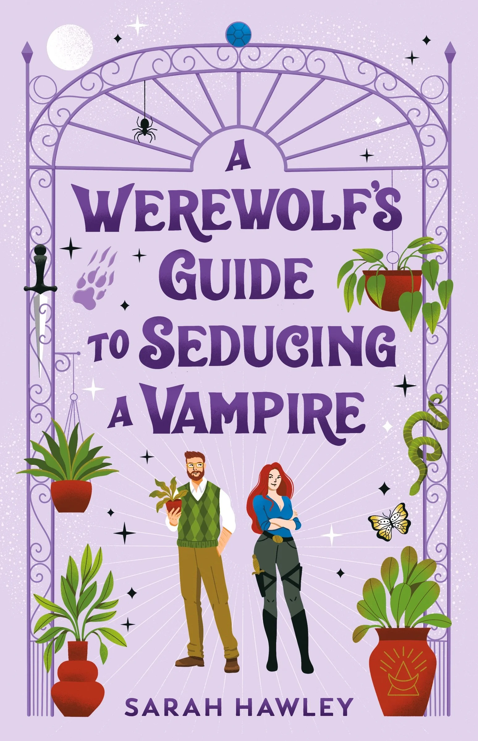 A Werewolf's Guide to Seducing a Vampire By Sarah Hawley