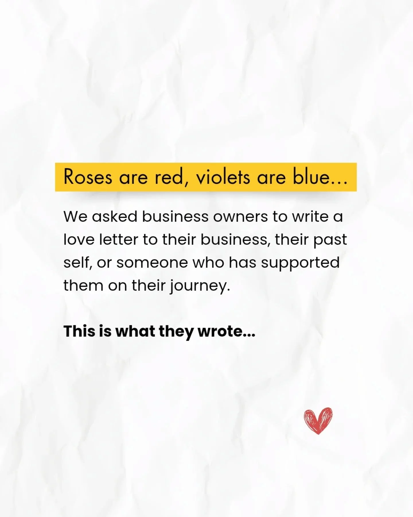 If you could write a love letter to your business, what would you say? 💌

Earlier this week we asked business owners to write those letters - to their business, their former (or future) self, or to someone who helped them get where they are today. 
