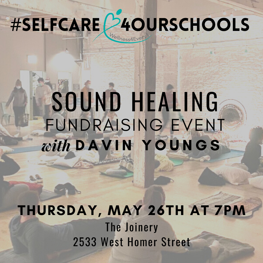 #Selfcare4ourSchools Sound Healing with Davin Youngs