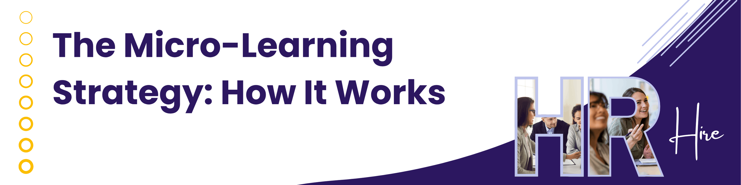 The Micro-Learning Strategy: How it Works
