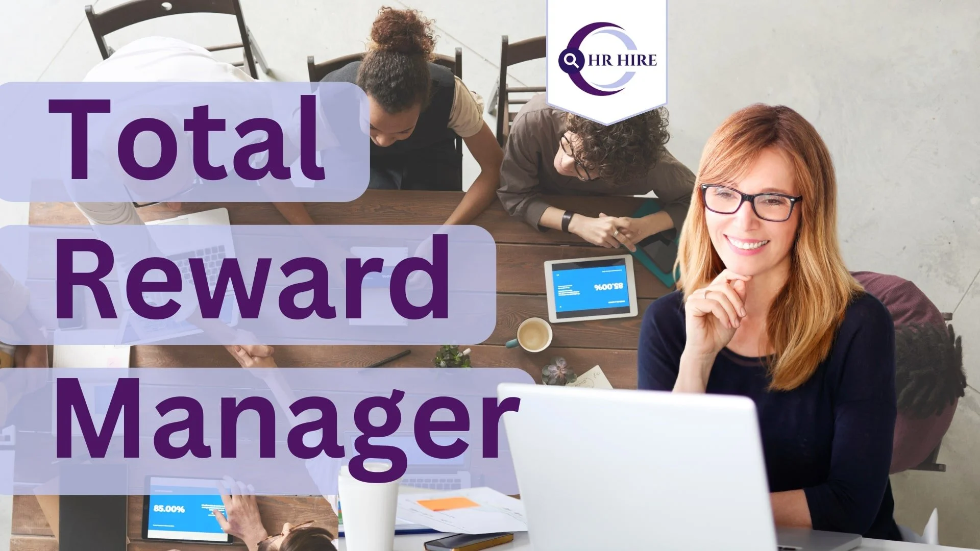 Need to Hire a Total Reward Manager? Here’s What You Need to Know