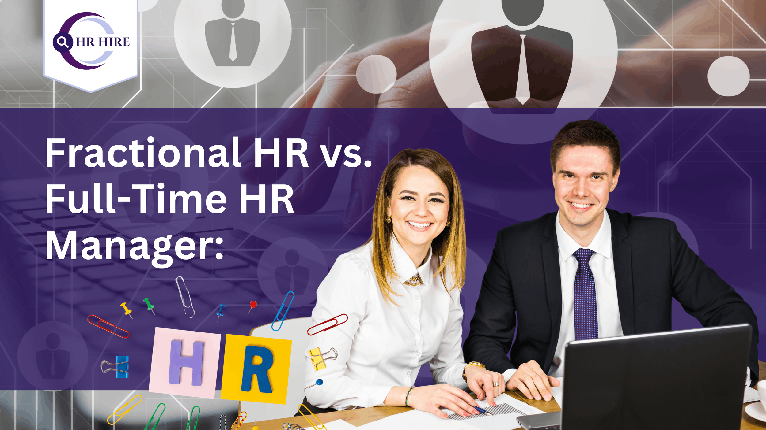 Fractional HR vs. Full-Time HR Manager: Cost, ROI, and Decision Framework
