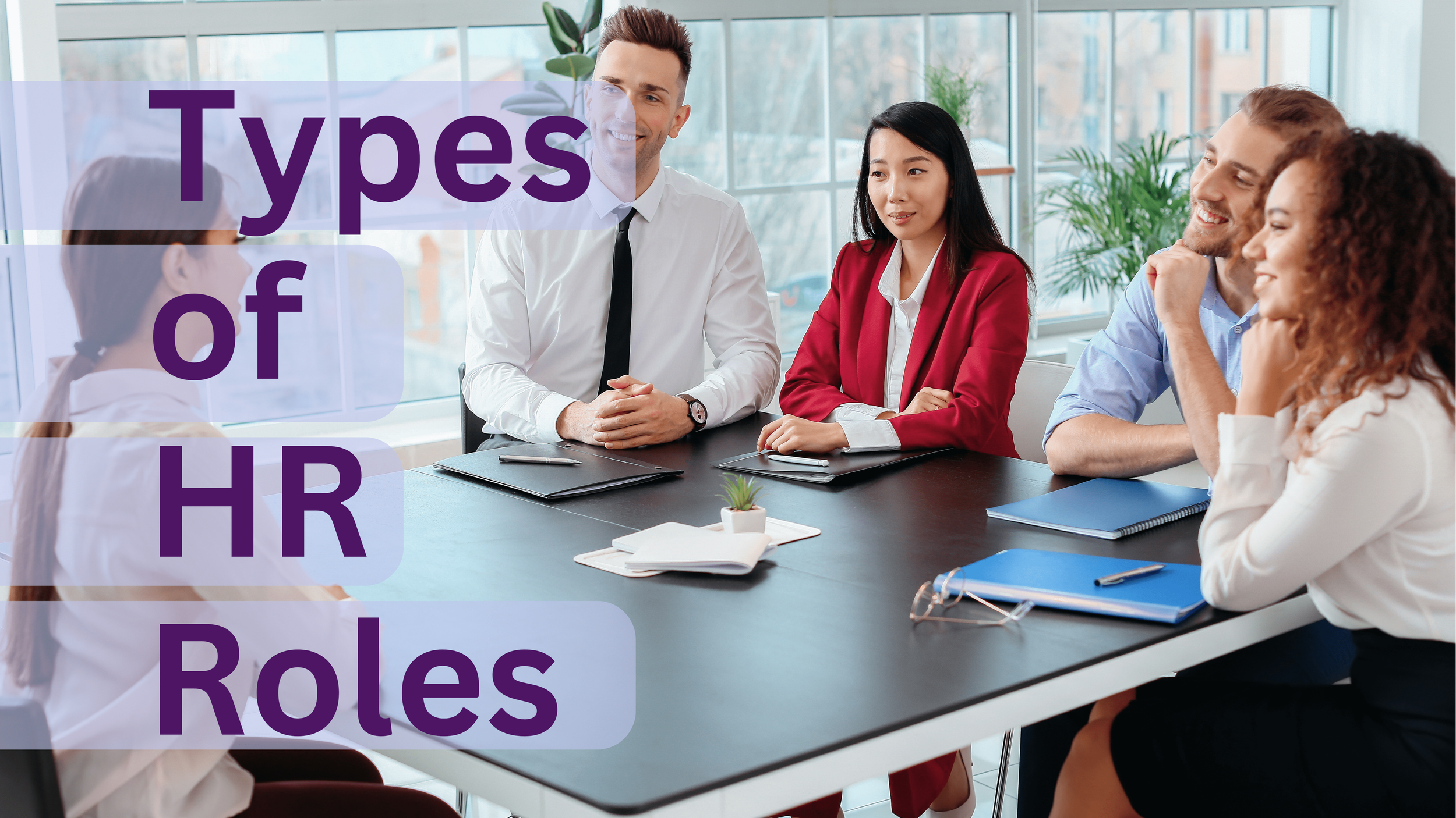What are the different types of HR roles?