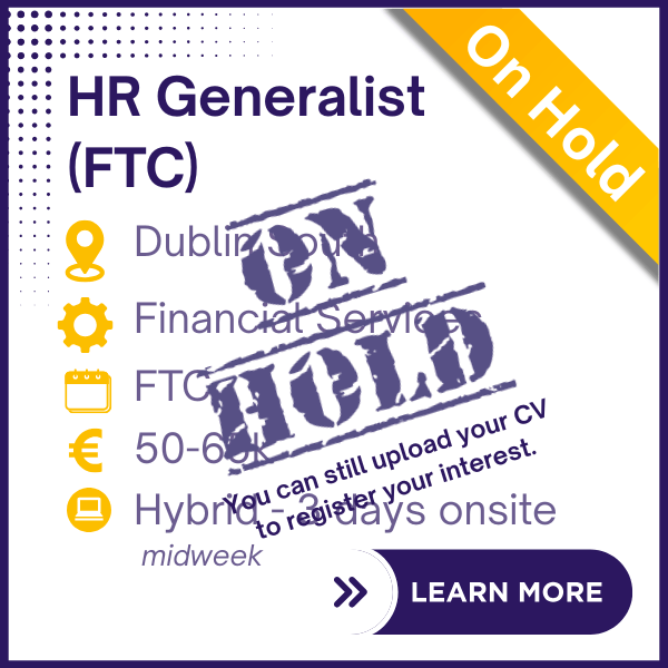HRGEN0105-HR Generalist FTC - Dublin South