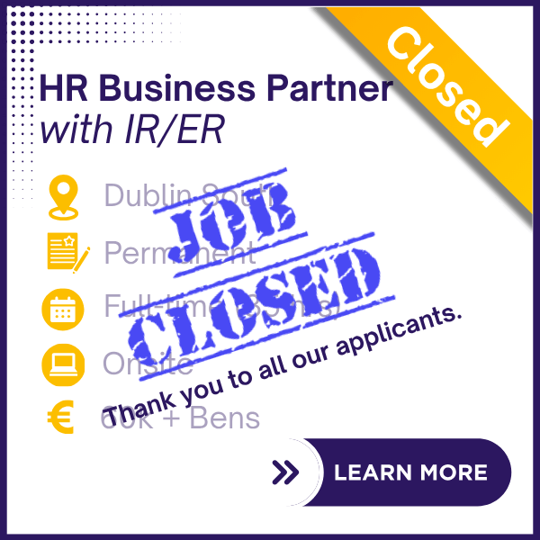HR Business Partner - Permanent - Dublin South