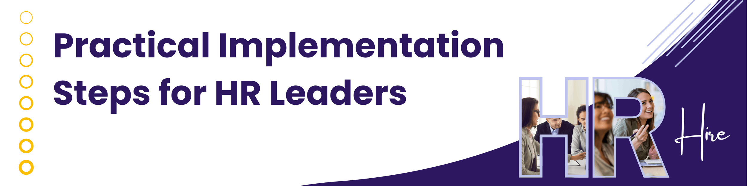 Practial Implementation Steps for HR Leaders