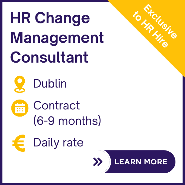 HR Change Management Consultant - HR Job Dublin
