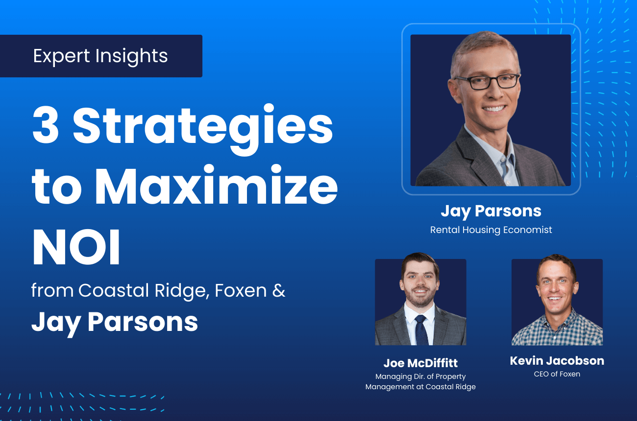3 Expert Insights from Jay Parsons You Can Apply Today to Maximize NOI