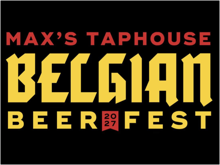 MAX'S TAPHOUSE BELGIAN BEER FESTIVAL 2027