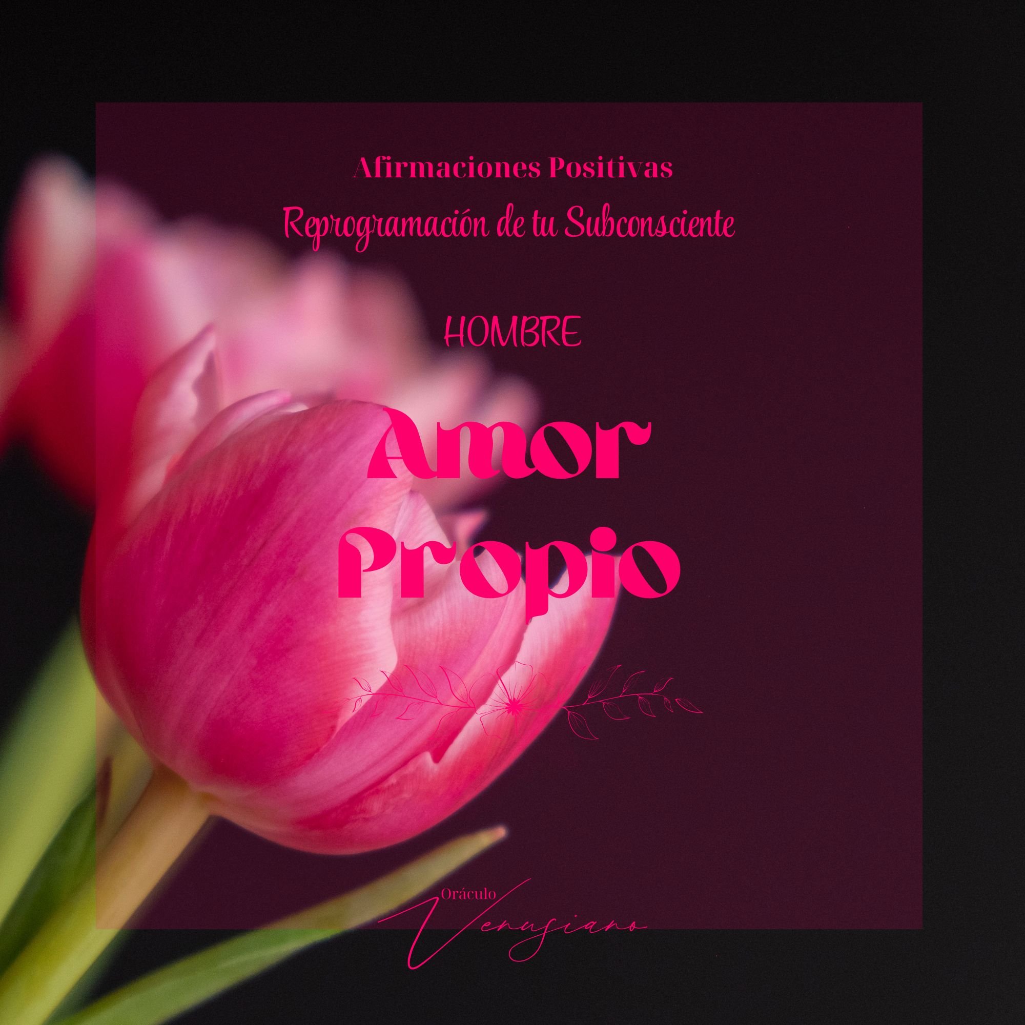 Afirmaciones Positivas - Amor Propio ( Hombre )