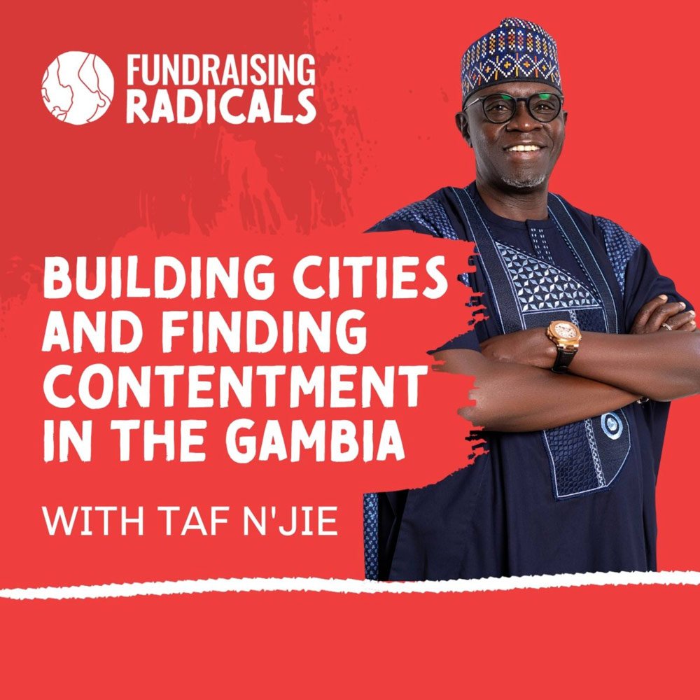 Building Cities and Finding Contentment In The Gambia with Taf N'Jie | Ep 4