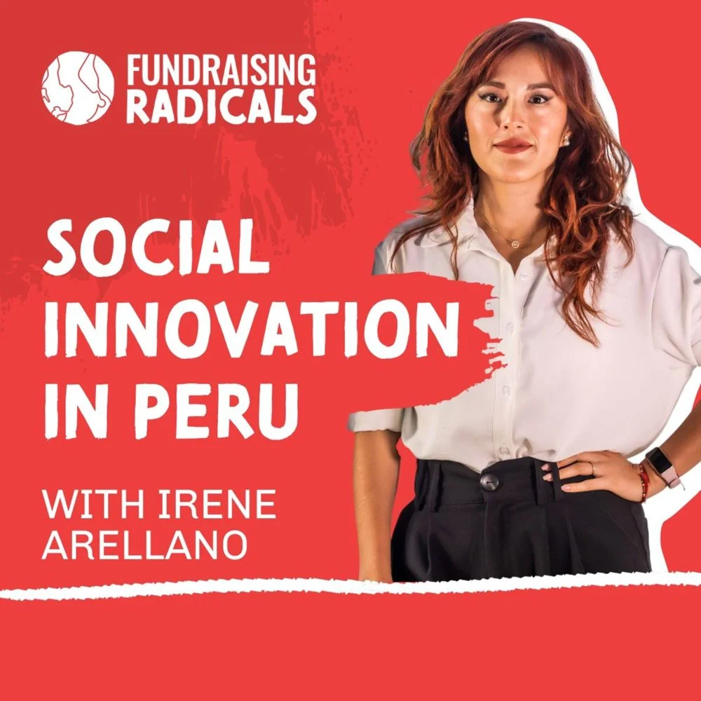 Social Innovation in Peru with Irene Arellano | Ep 1