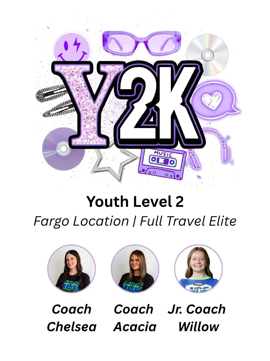 Flyer for Youth Level 2 program in Fargo, with the title 'Y2K' in glittery purple and white, featuring icons of sunglasses, CDs, a cassette player, headphones, and stars. Photos of three coaches, Chelsea, Acacia, and Willow, with their names.