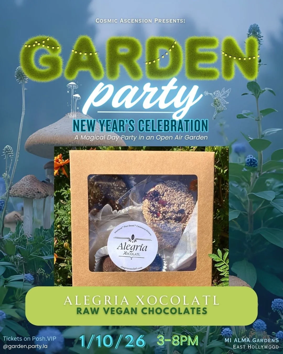 Event poster for a garden party celebrating the new year, featuring a box of Alegria Xocolatl raw vegan chocolates, schedule details, and garden-themed background with mushrooms and plants.