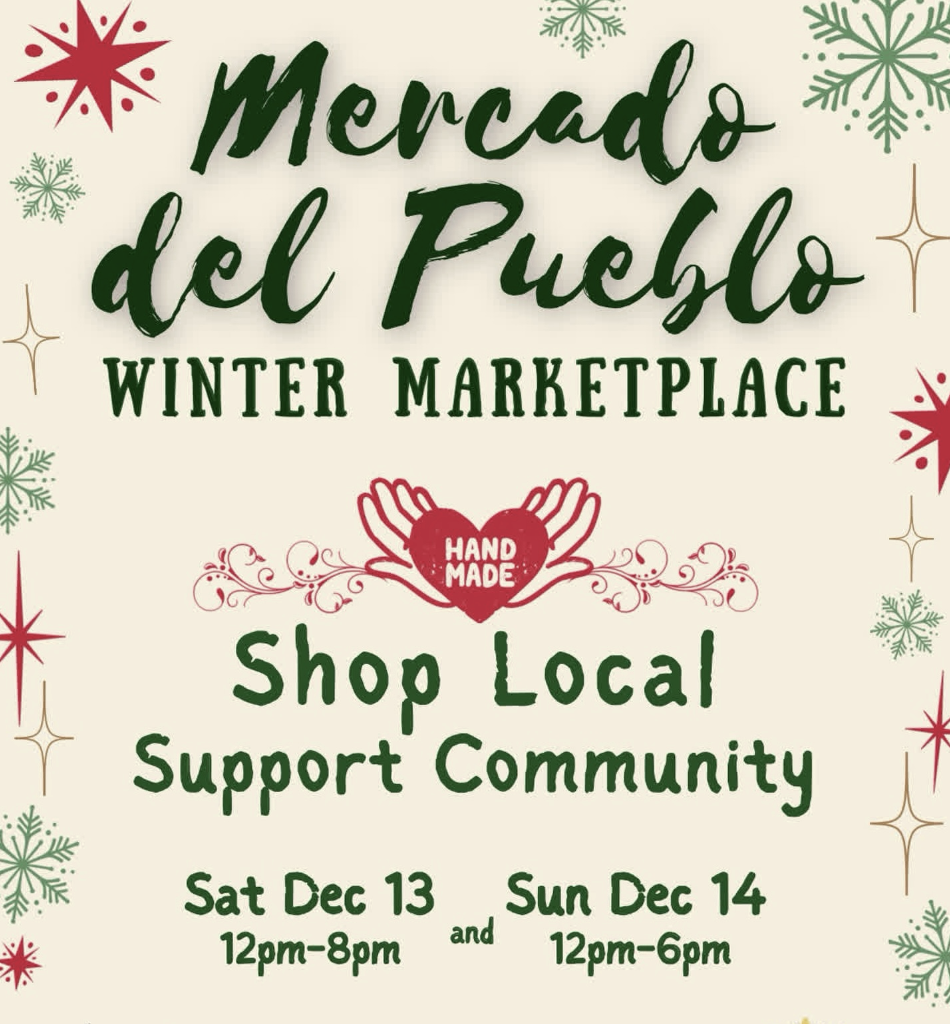 Christmas-themed poster for Mercado del Pueble Winter Marketplace, featuring text promoting shopping local and supporting the community, with dates and times for December 13 and 14, decorated with snowflakes, stars, and a heart with hands, indicating handmade goods.