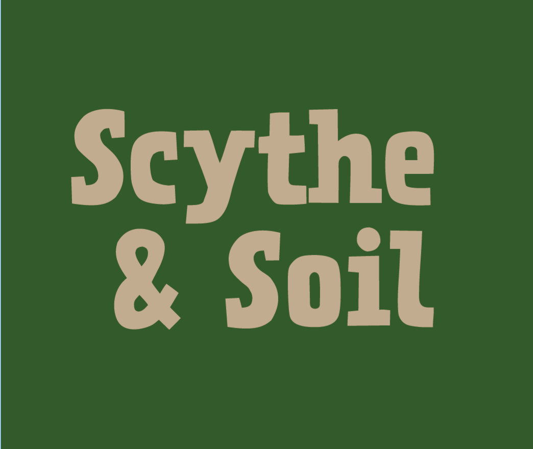 Event: Scythe &amp; Soil