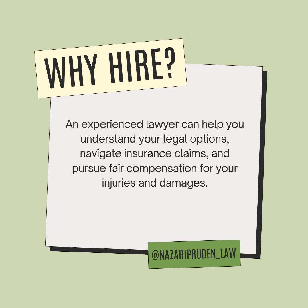 A social media post with a headline asking 'Why Hire?' and text explaining the benefits of hiring an experienced lawyer for legal advice, insurance claims, and compensation. The post includes a handle '@nazaripruden_law' at the bottom.