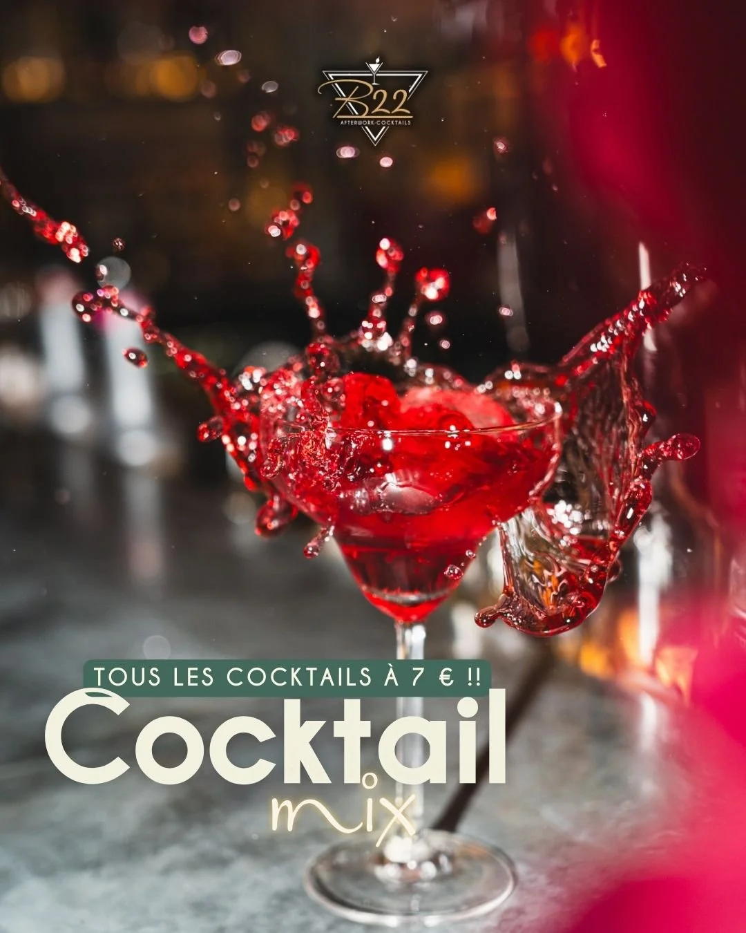 🍸🔥 JEUDI COCKTAIL MIX AU B22 🔥🍸

Le jeudi, on oublie la semaine&hellip; et on trinque.
Tous les cocktails &agrave; 7&euro;, une ambiance qui monte, du son qui fait bouger et une seule r&egrave;gle : profiter.

Afterwork entre amis, premier verre 
