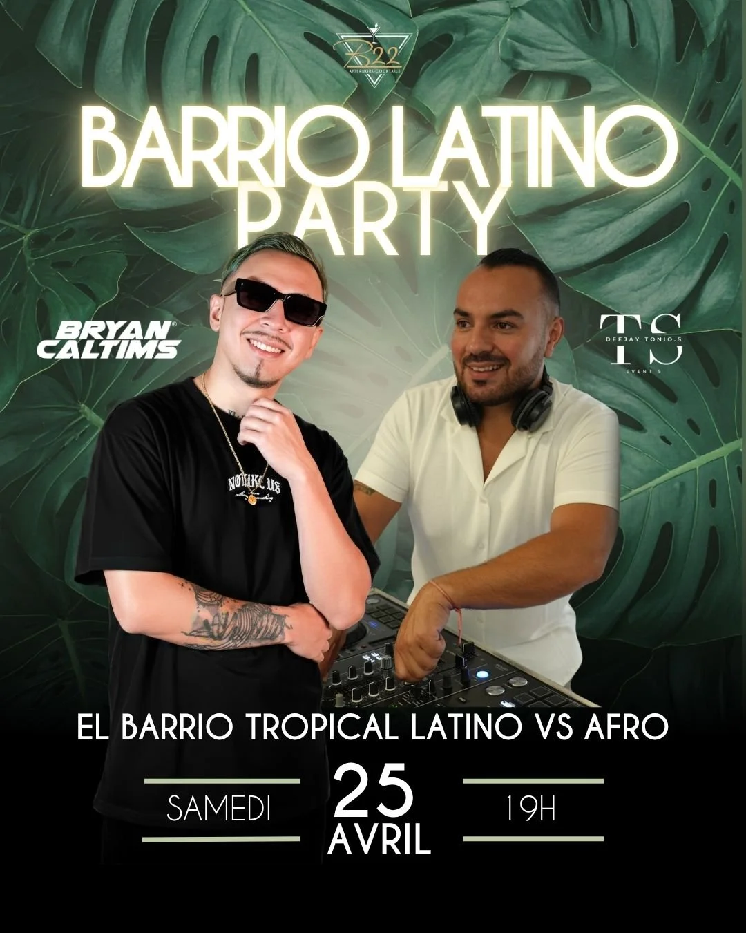 🔥 SAMEDI 25 AVRIL &ndash; EL BARRIO TROPICAL 🔥

Latino vs Afro by DJ Tonio &amp; Bryan Caltims 🌴

Deux ambiances, une seule soir&eacute;e :
🇱🇦 Latino : Bad Bunny, Maluma, Karol G
🌍 Afro : Maureen, PLL, DJ Seb

Reggaeton, afrobeat, amapiano&hell