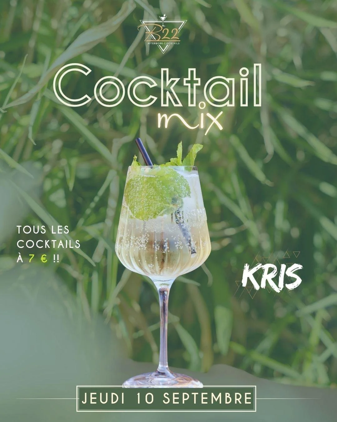 🍹 JEUDI 10 SEPTEMBRE &ndash; COCKTAIL MIX 🍹

Le jeudi au B22, c&rsquo;est Cocktail Mix. 😏

🍸 Tous les cocktails &agrave; 7&euro;
🎧 DJ Kris aux platines pour accompagner ta soir&eacute;e en musique.

Terrasse, tapas, cocktails et bonnes vibes&hel