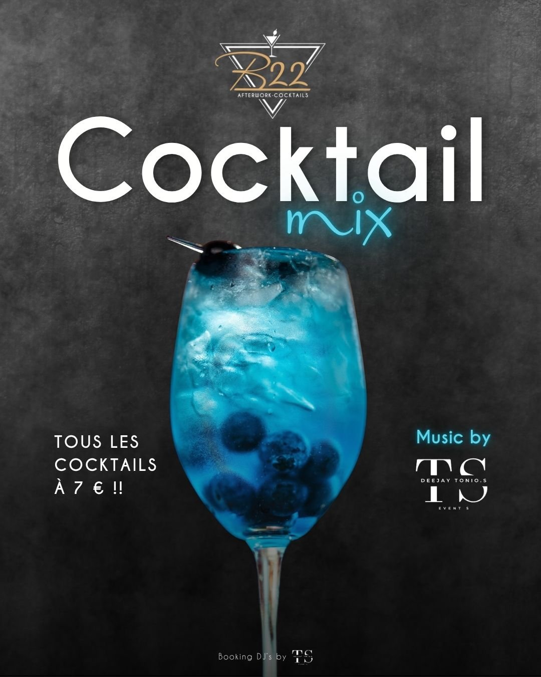 🍹 JEUDI 29 OCTOBRE &ndash; COCKTAIL MIX 🍹

Jeudi soir, le B22 vous donne rendez-vous pour une soir&eacute;e plac&eacute;e sous le signe des cocktails et de la musique ! ✨

🍸 Tous les cocktails &agrave; 7 &euro;
🎶 DJ Tonio's aux platines pour vous