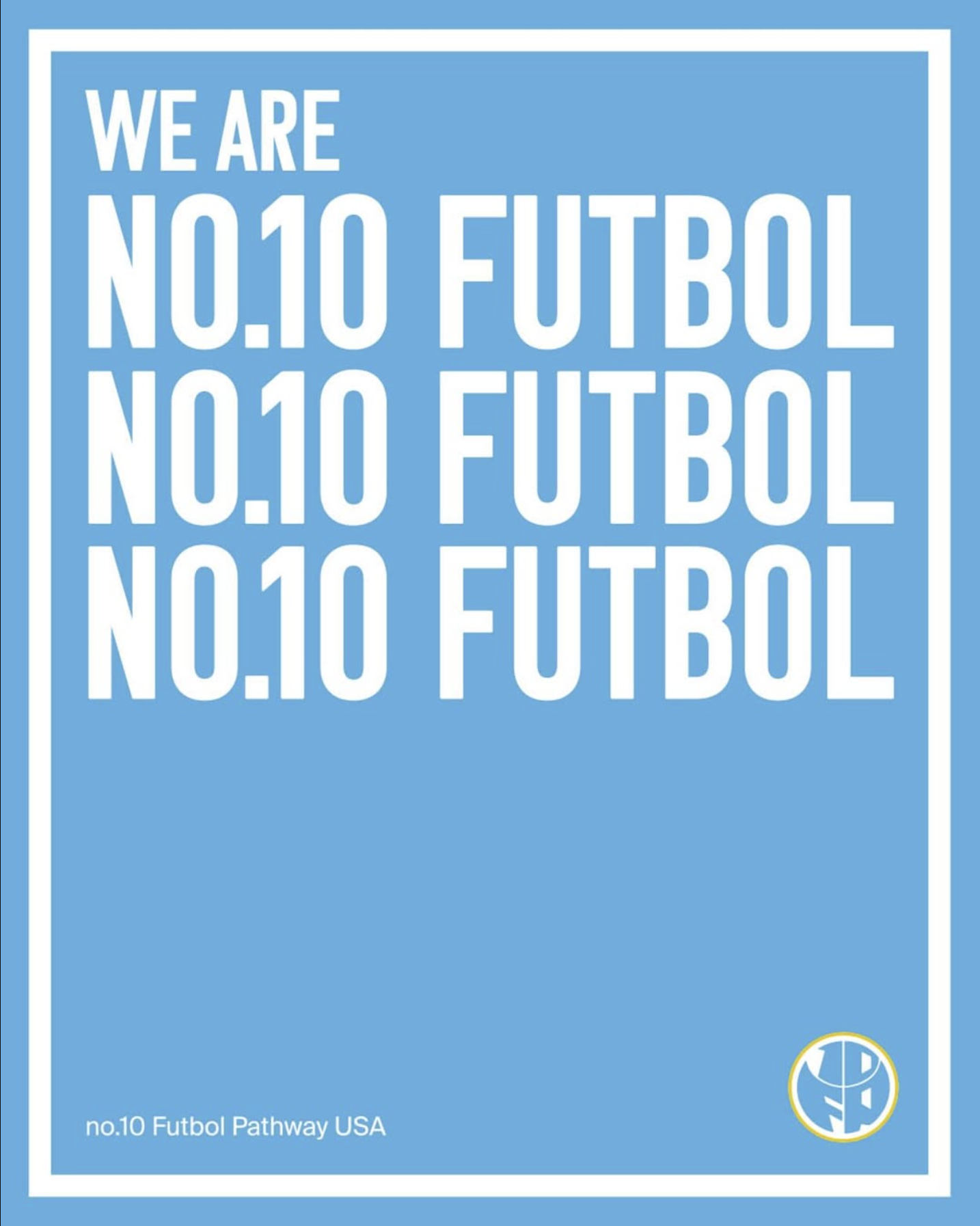 Cover of a blue book titled 'We Are No.10 Fútbol No.10 Fútbol' with a logo in the bottom right corner and a note at the bottom saying 'no.10 Futbol Pathway USA'.