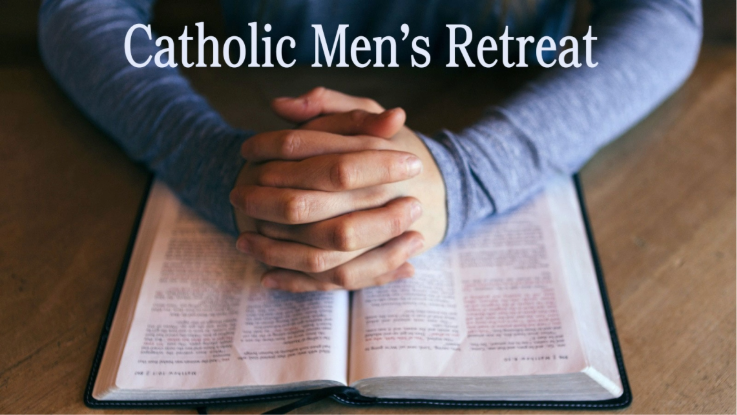 Catholic Men's Retreat