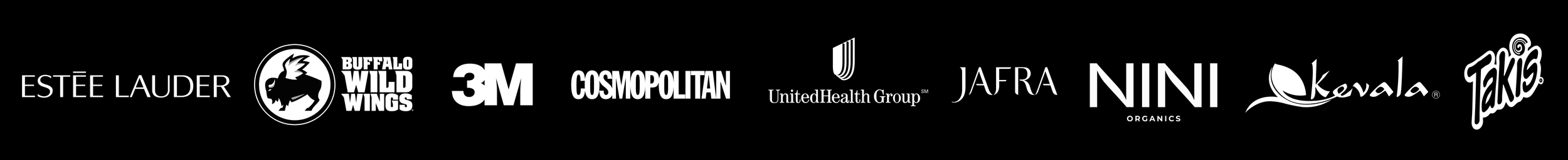Collection of logos on a black background, including Estée Lauder, Buffalo Wild Wings, 3M, Cosmopolitan, UnitedHealth Group, JAFRA, NINI Organics, Kevala, and Takis.