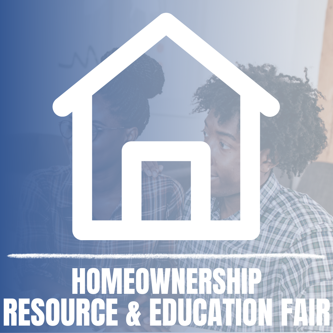 Homeownership Resource and Education Fair