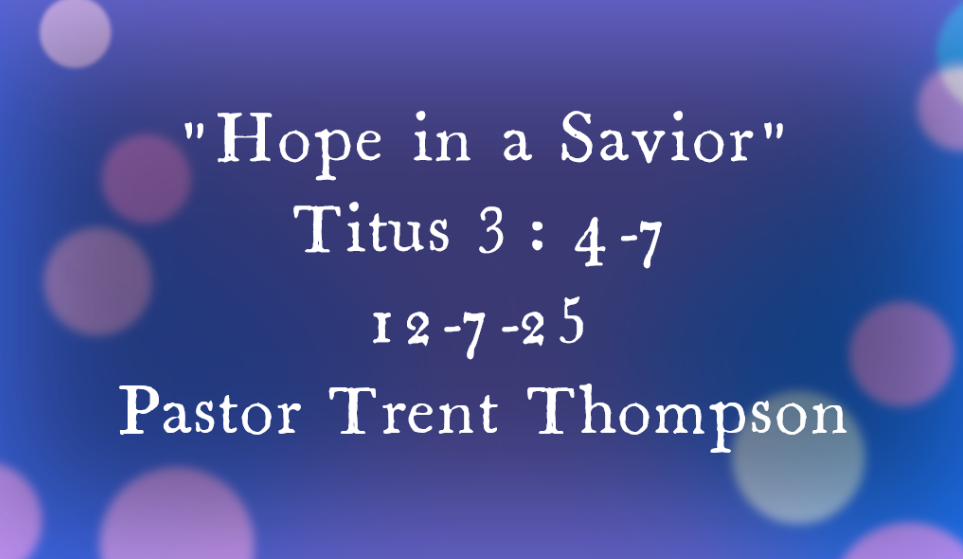 “Hope in a savior” 