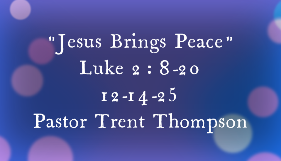 “Jesus brings peace” 