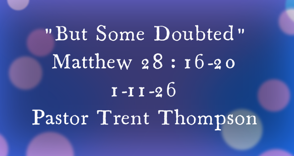 “but some doubted”  