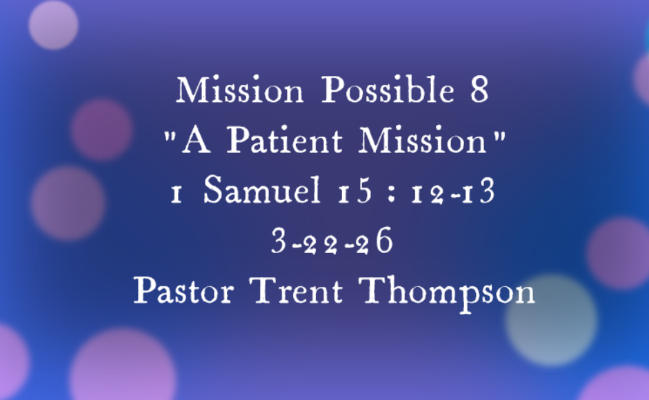 “a patient mission” 