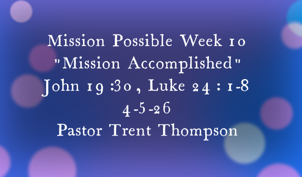 “mission accompished” 