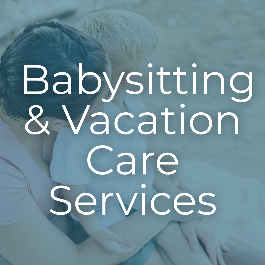 Babysitting & Vacation Care Services