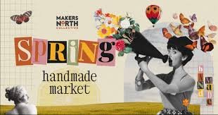 Maker’s North Spring Handmade Market