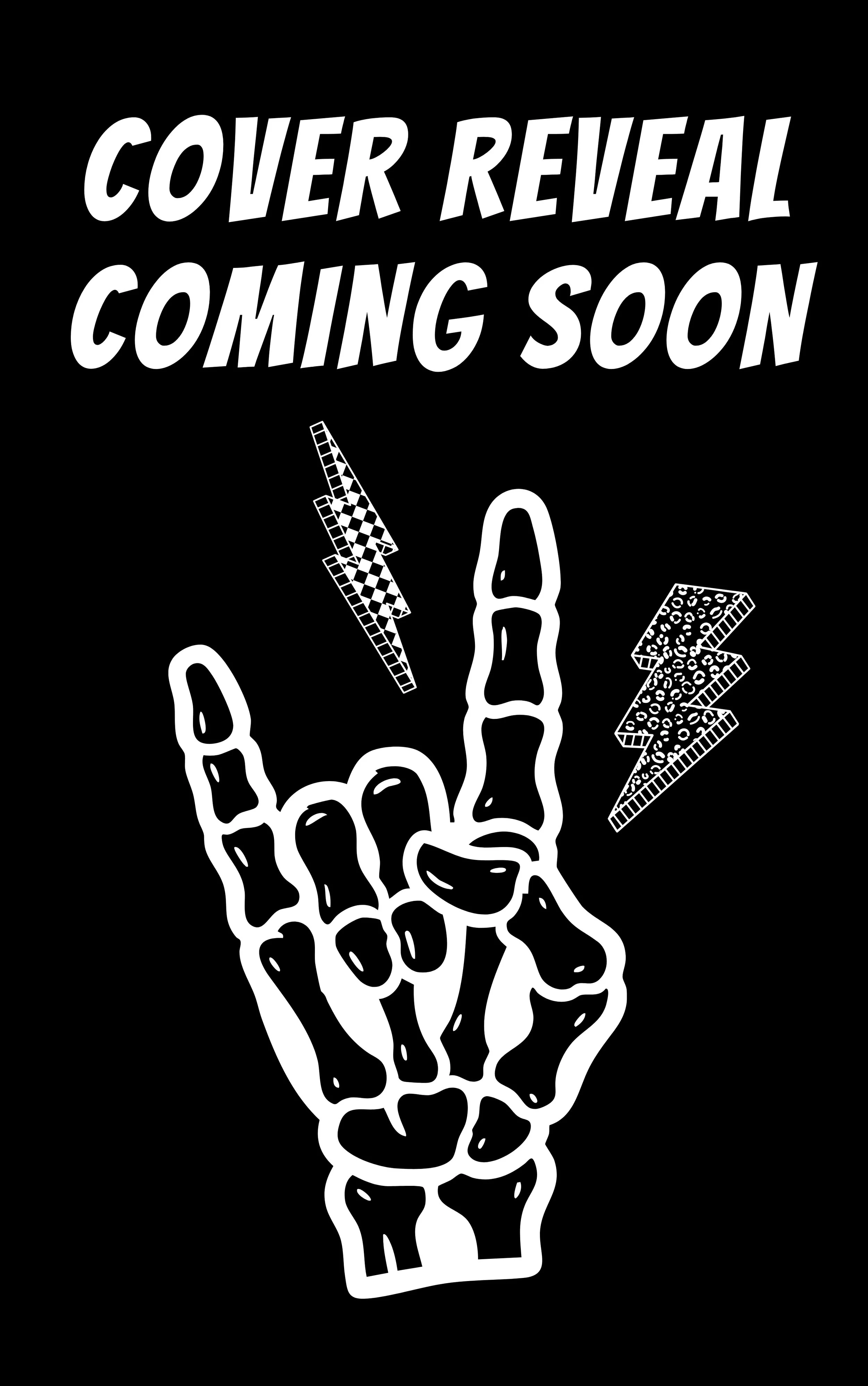 Cover reveal coming soon with an image of a skelton hand doing the rock on sign