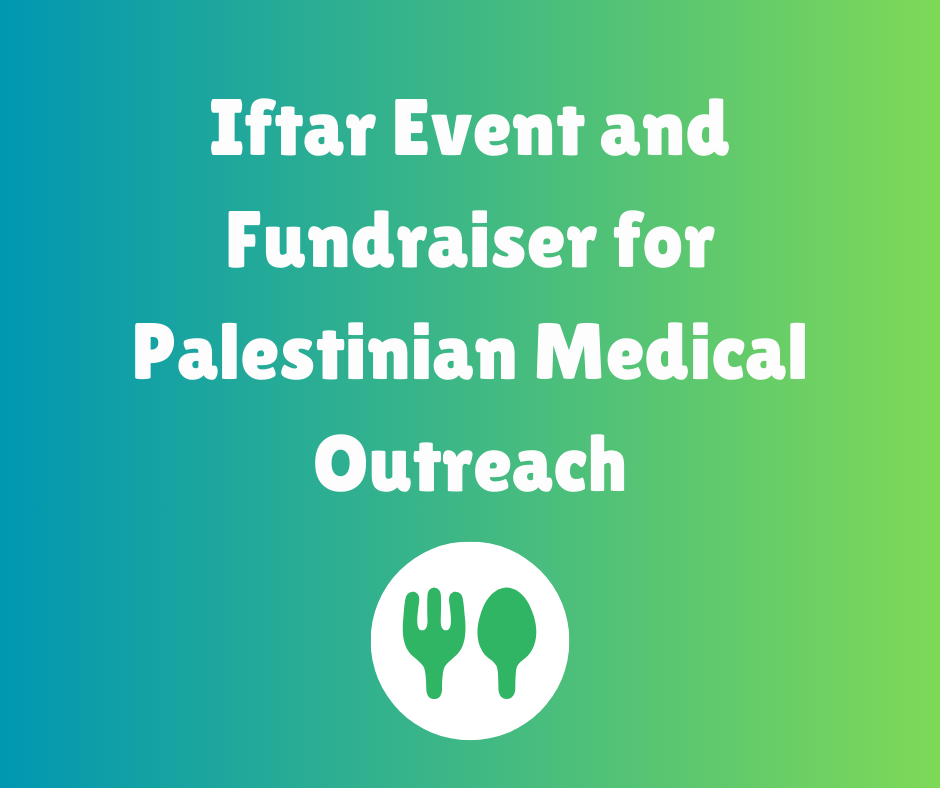 Iftar Event and Fundraiser for Palestinian Medical Outreach